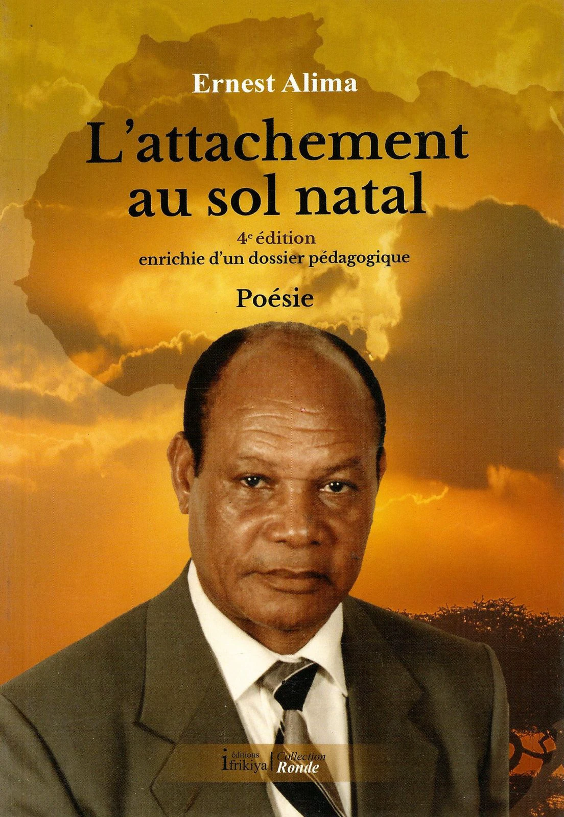 L'attachement au sol natal — 4e édition enrichie d'un dossier pédagogique