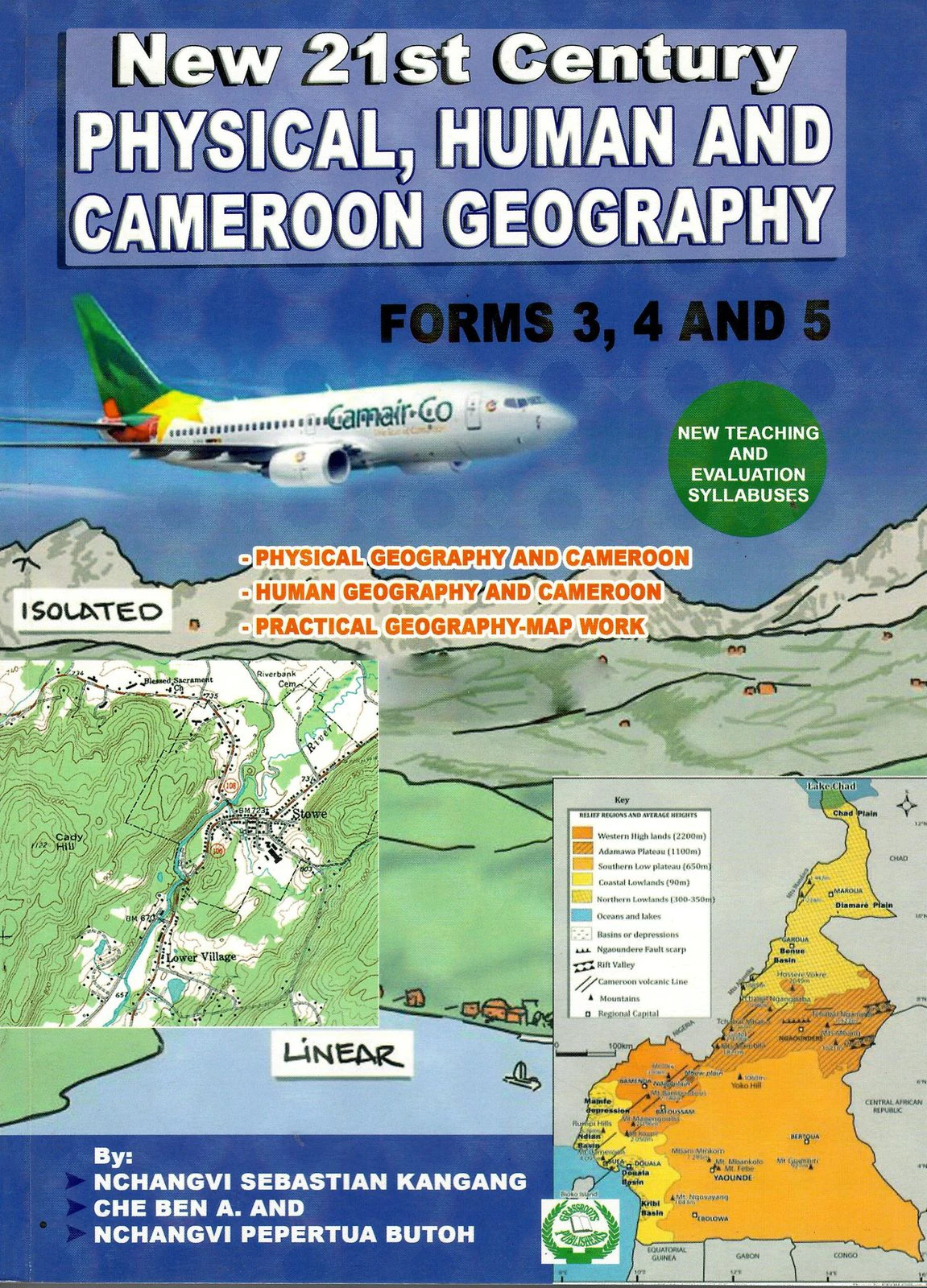 New 21st Century Physical, Human and Cameroon Geography — Forms 3, 4 and 5 (Forms 3, 4 and 5)