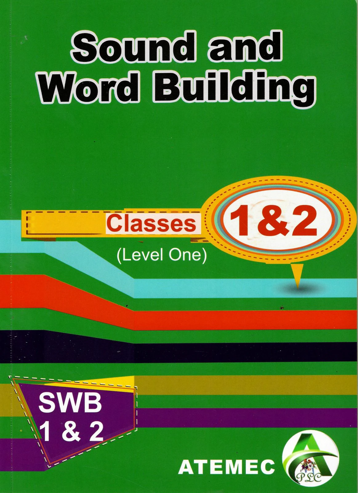 Sound and Word Building (Classes 1 & 2)
